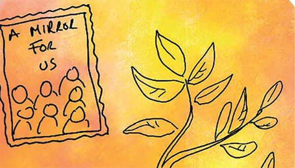 Drawing of a branch and a mirror frame with heads and shoulders of people and the words 'a mirror for us'